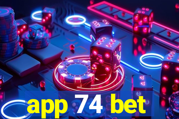 app 74 bet